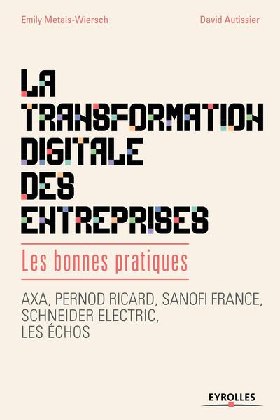 La transformation digitale des entreprises - David Autissier