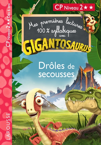 GIGANTOSAURUS - Premières lectures - CP niv 2 - Drôles de secousses !