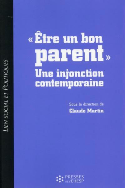 Etre un bon parent - Claude Martin