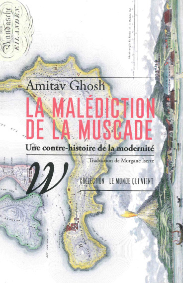 La Malédiction De La Muscade, Une Contre-Histoire De La Modernité