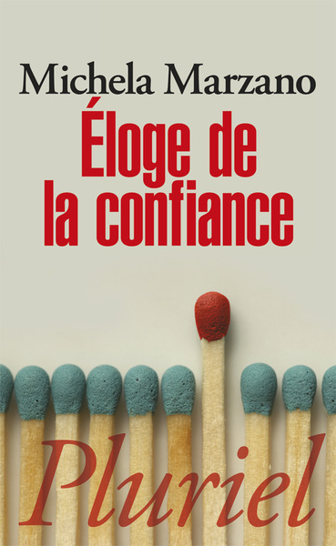 Eloge de la confiance - Michela Marzano