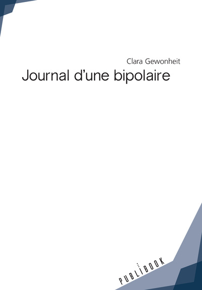 Journal d'une bipolaire - Clara Gewonheit