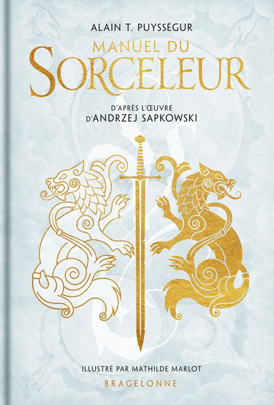 Manuel du Sorceleur - L'Univers du Sorceleur (Witcher) : Manuel du Sorceleur