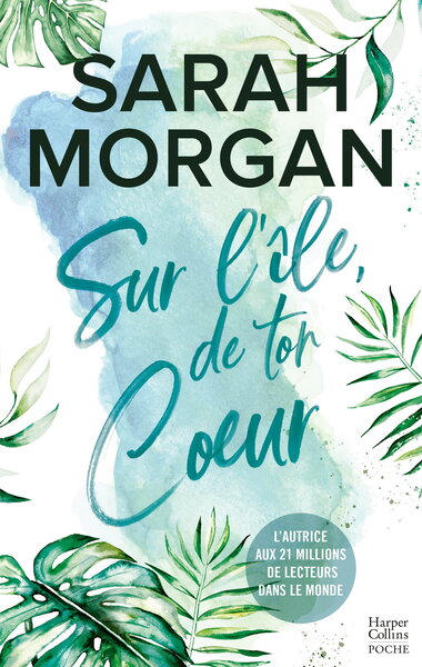 Sur l'île de ton coeur - Sarah Morgan