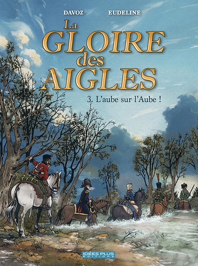 La gloire des aigles Volume 3