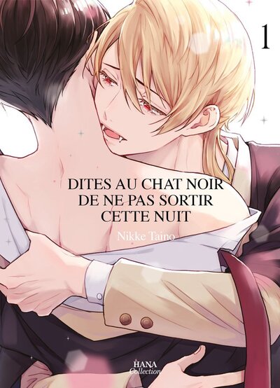 Dites au chat noir de ne pas sortir cette nuit Volume 1