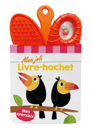 Mes animaux Mon joli livre-hochet