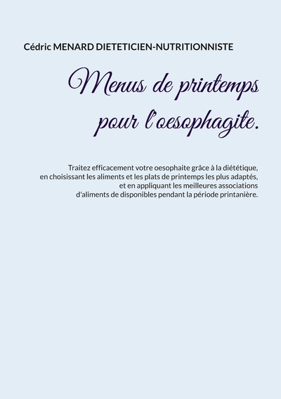 Menus de printemps pour l'oesophagite.