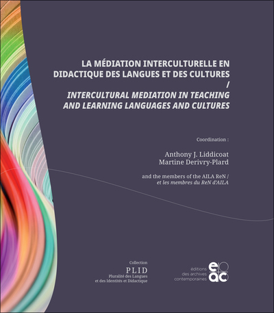 La Médiation interculturelle en didactique des langues et des cultures - Anthony J. LIDDICOAT, Martine Derivry-Plard, Research Network ReN-AILA