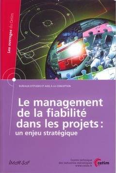 Le management de la fiabilité dans les projets - un enjeu stratégique