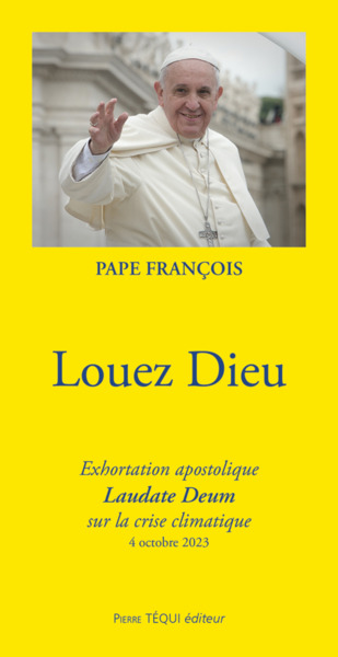 Louez Dieu - Pape François