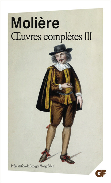 Oeuvres complètes - Volume 3 - Jean-Baptiste Molière (Poquelin dit)