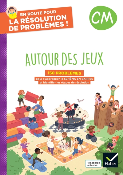 En route pour la résolution de problèmes ! CM - Autour des jeux - Ed. 2024 - Cahier de l'élève