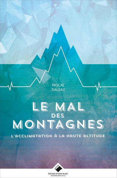 Le Mal des Montagnes - Pascal Daleau