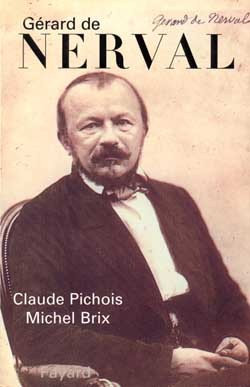 Gérard de Nerval - Claude Pichois