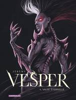 4 - Vesper - Tome 4 - Valse éternelle