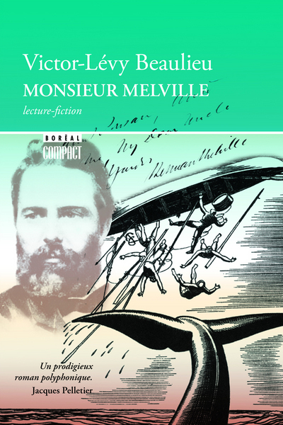 Monsieur Melville - Victor-Lévy Beaulieu