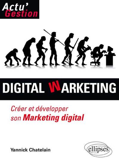 Digital Warketing. Créer et développer son marketing digital