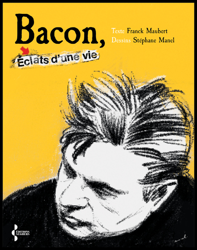 Bacon - Éclats D'Une Vie