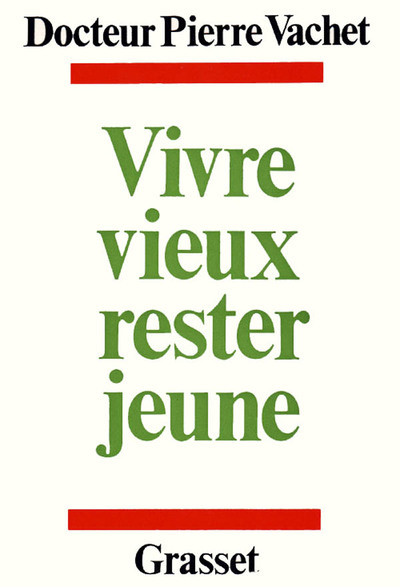 Vivre mieux, rester jeune