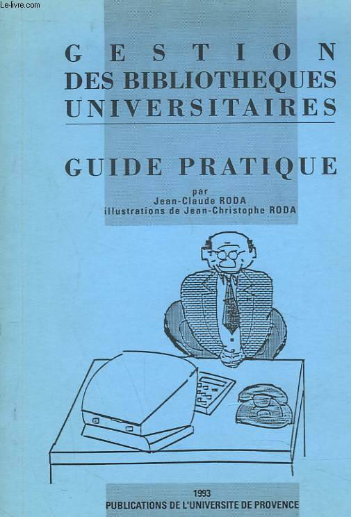 Gestion des bibliotheques universitaires guide pratique