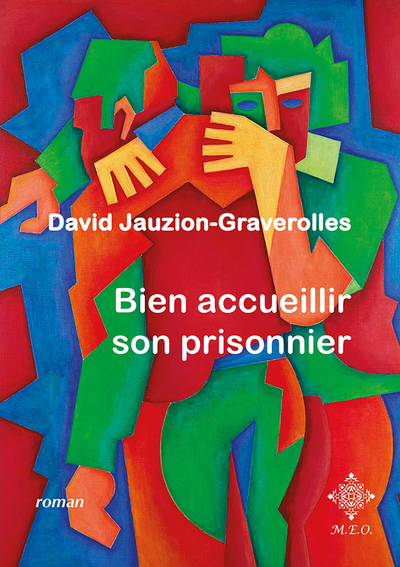 Bien accueillir son prisonnier - David Jauzion-Graverolles