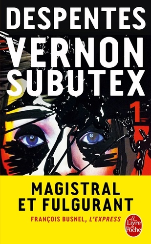 Vernon Subutex Volume 1