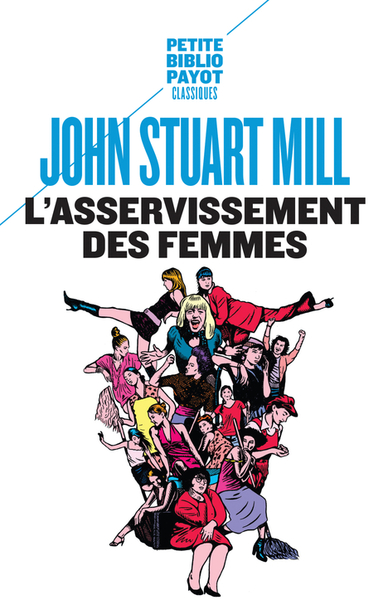 L'Asservissement des femmes - John Stuart Mill