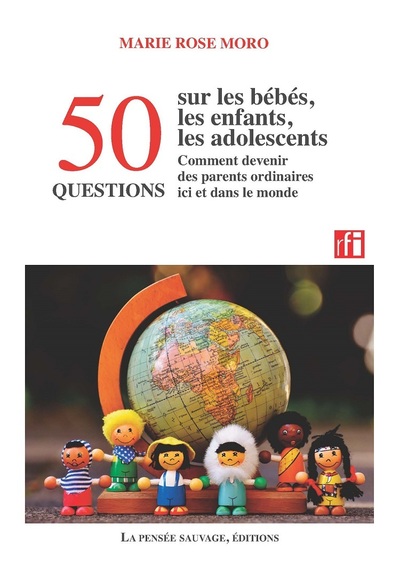 50 questions sur les bébés, les enfants, les adolescents