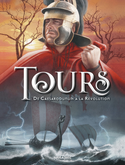 Tours Tome 1, De Caesarodunum A La Revolution - Guillaume Fischer