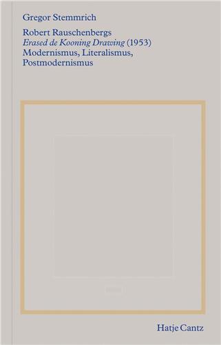 Robert Rauschenbergs Erased de Kooning Drawing (1953). Modernismus/Literalismus/Postmodernismus /ang