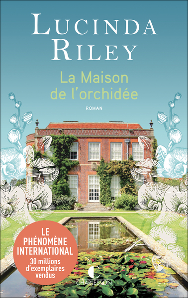 La maison de l'orchidée - Lucinda Riley