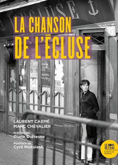 La chanson de l'écluse - Laurent Carmé