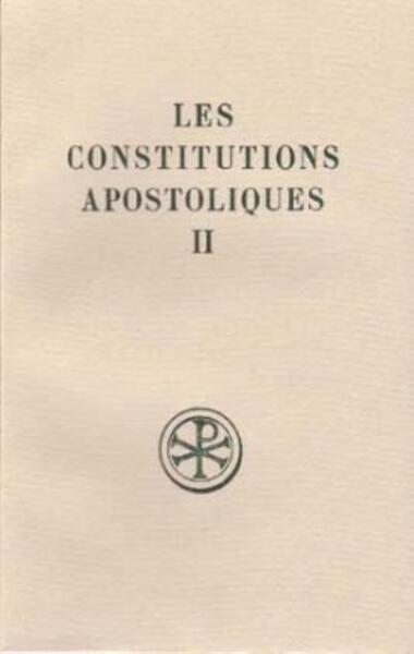 Les Constitutions Apostoliques. Volume 2 - Marcel Metzger