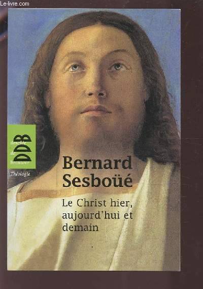 Le Christ - Bernard Sesboüé