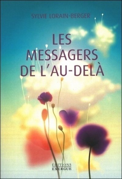 Les Messagers De L'Au-Delà - Sylvie Lorain-Berger