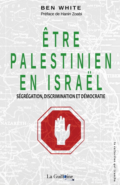 Être Palestinien en Israël