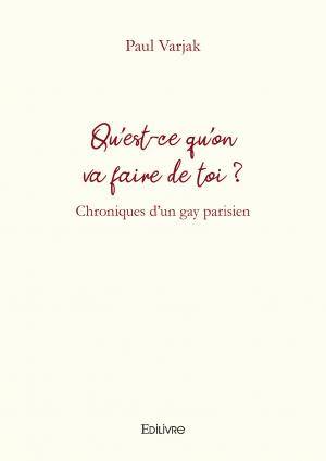 Qu'est ce qu'on va faire de toi ? - Paul Varjak