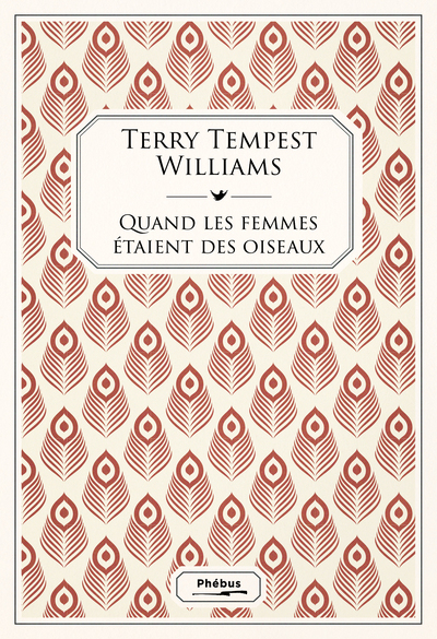 Quand les femmes étaient des oiseaux - Tempest Williams Terri