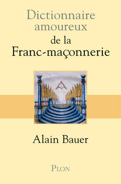 Dictionnaire amoureux de la franc-maçonnerie