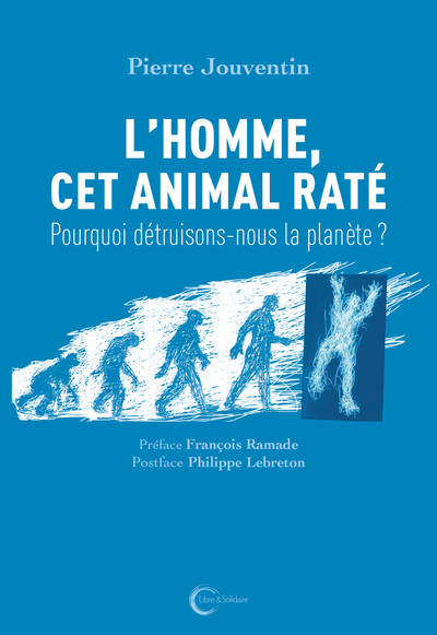 L'homme, cet animal raté