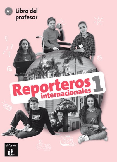 Reporteros internacionales 1 - Livre du professeur - Collectif