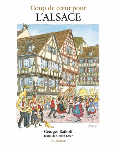 Coup de coeur pour l'Alsace - RATKOFF (Georges)