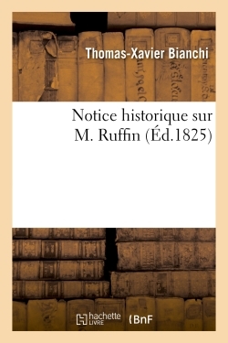 Notice Historique Sur M. Ruffin