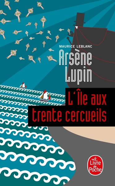 Arsène Lupin, L'île aux trente cercueils