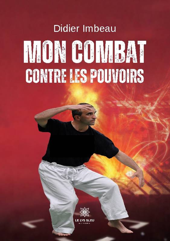 Mon combat contre les pouvoirs