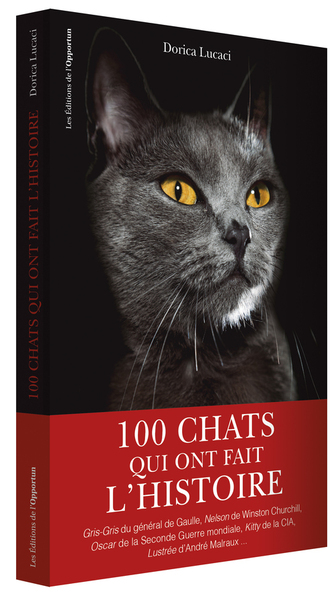 100 chats qui ont fait l'histoire