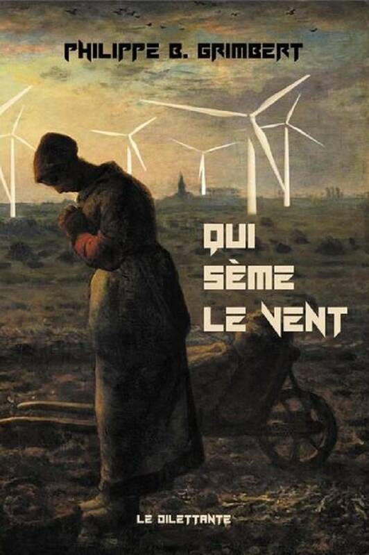 Qui sème le vent - Philippe b. grimbert