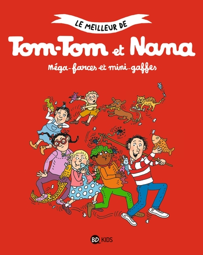 Le meilleur de Tom-Tom et Nana Volume 1