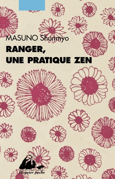 Ranger, une pratique zen - Shunmyo Masuno